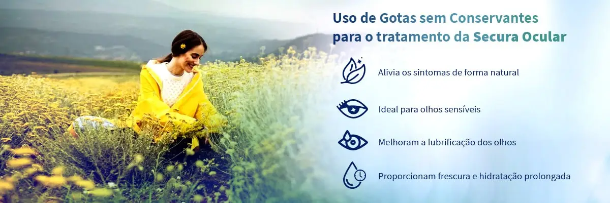 Uso de Gotas sem Conservantes para o tratamento da Secura Ocular