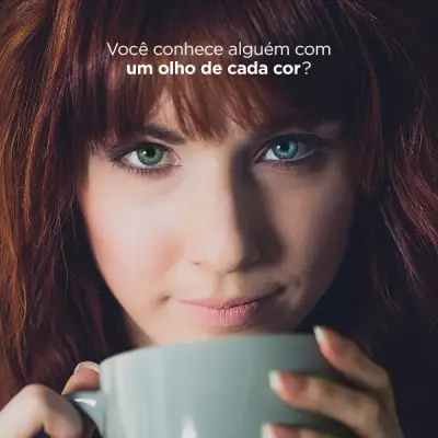Lentes de Contacto para disfarçar a Heterocromia